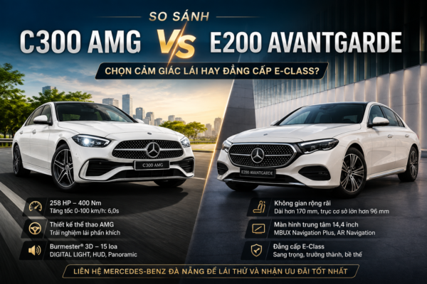 So sánh Mercedes C300 AMG và E200 Avantgarde